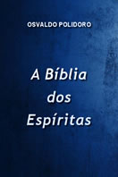 Livro A Bíblia dos Espíritas