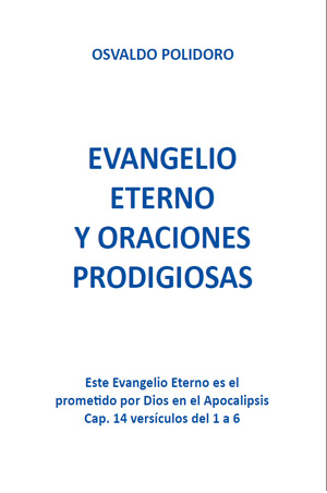 Libro Evangelio Eterno y Oraciones Prodigiosas